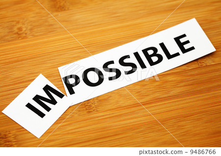 impossible or possible