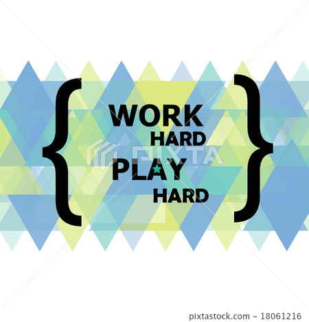 插图素材: work hard play hard.