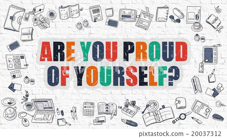 插图素材: are you proud of yourself on white brick wall.