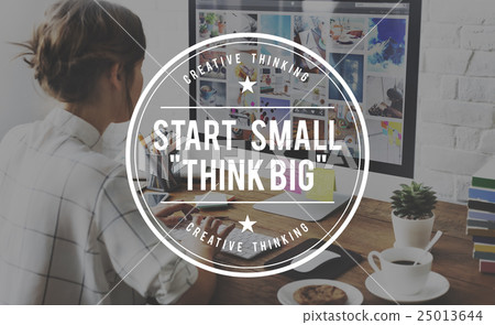 图库照片: start small think big ideas creativity aspirations