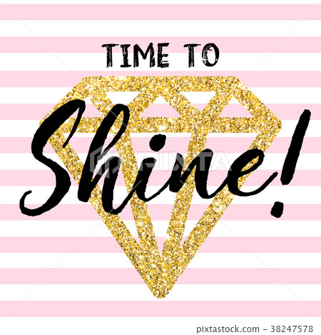 插图素材: golden bright diamond with a quote time to shine.