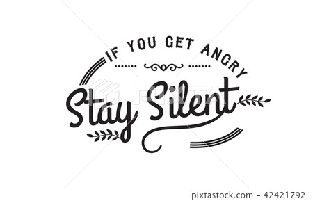 插图素材: if you get angry stay silent