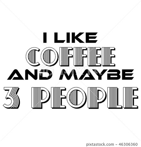 black and white,Blackwidow 插图素材: black and white poster with coffee quote