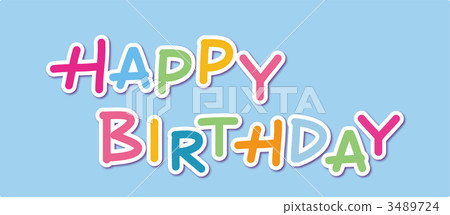 happy Birthday happy Birthday 3489724