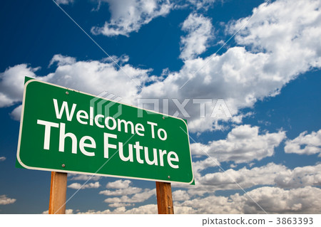 Welcome To The Future Green Road Sign Welcome To The Future Green Road Sign 3863393