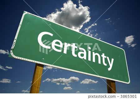 Certainty Road Sign Certainty Road Sign 3865301