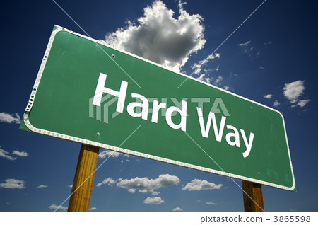 Hard Way Road Sign 3865598