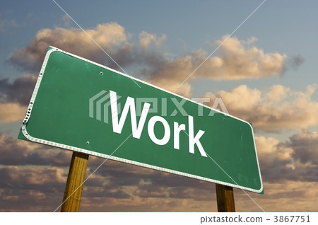 Work Green Road Sign Work Green Road Sign 3867751