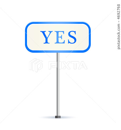 Road Sign with Yes Text Road Sign with Yes Text 4692768