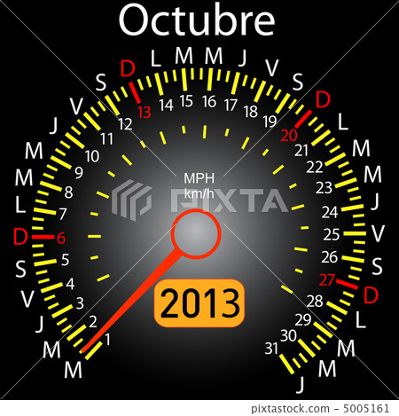 2013 year calendar speedometer car in Spanish. October 5005161