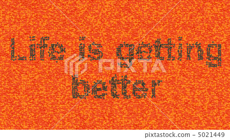 Life is getting better Life is getting better 5021449