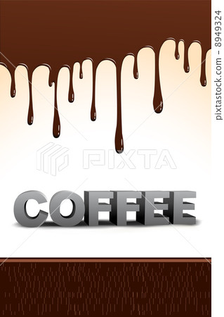 coffee text with dripping chocolate coffee text with dripping chocolate 8949324