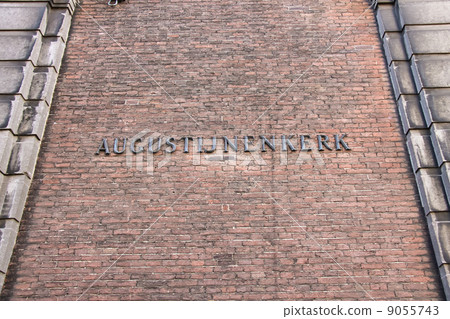 Inscription "Augustinian church" on the wall of church in Dordr Inscription "Augustinian church" on the wall of church in Dordr 9055743
