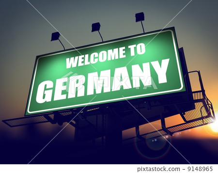 Welcome to Germany Billboard at Sunrise. Welcome to Germany Billboard at Sunrise. 9148965