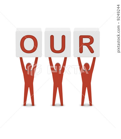 Men holding the word our. Concept 3D illustration. 9249244