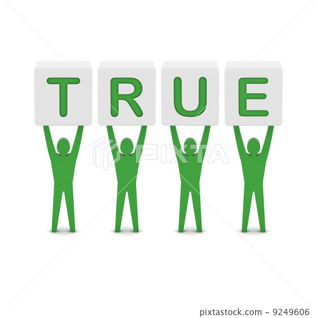 Men holding the word true. Concept 3D illustration. 9249606