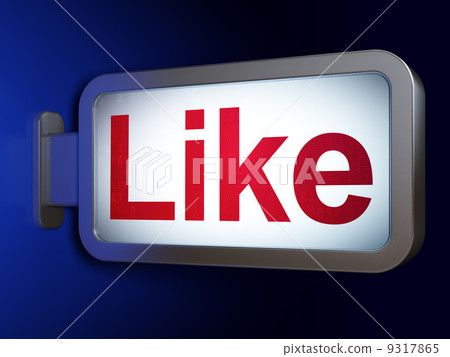 Social network concept: Like on billboard background Social network concept: Like on billboard background 9317865