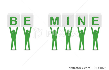 Men holding the phrase be mine. Concept 3D illustration. 9534023