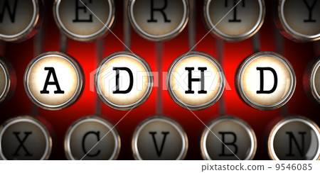 ADHD on Old Typewriter's Keys. 9546085