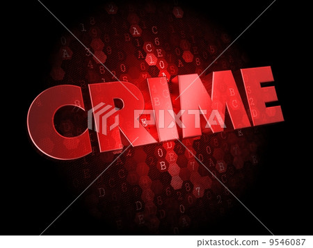 Crime on Dark Digital Background. 9546087