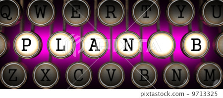 Plan B on Old Typewriter's Keys. 9713325