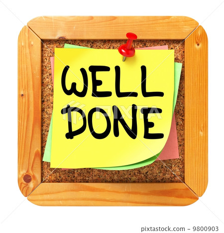 Well Done. Yellow Sticker on Bulletin. Well Done. Yellow Sticker on Bulletin. 9800903
