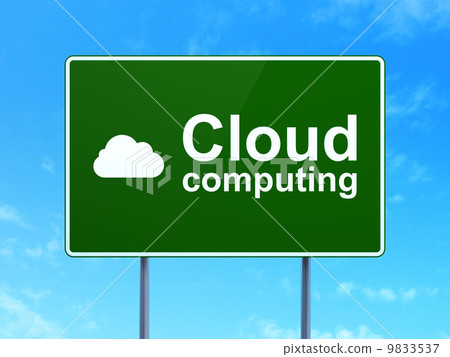 Cloud technology concept: Cloud Computing and Cloud on road sign background Cloud technology concept: Cloud Computing and Cloud on road sign background 9833537