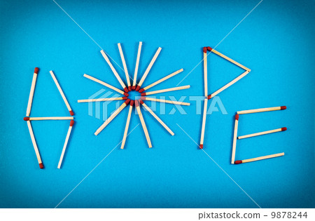 Word HOPE made of matchsticks Word HOPE made of matchsticks 9878244