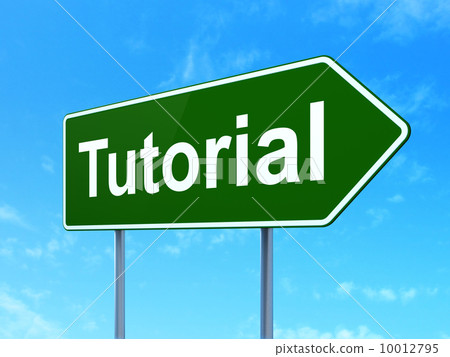 Education concept: Tutorial on road sign background Education concept: Tutorial on road sign background 10012795