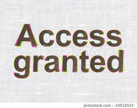 Protection concept: Access Granted on fabric texture background 10018525