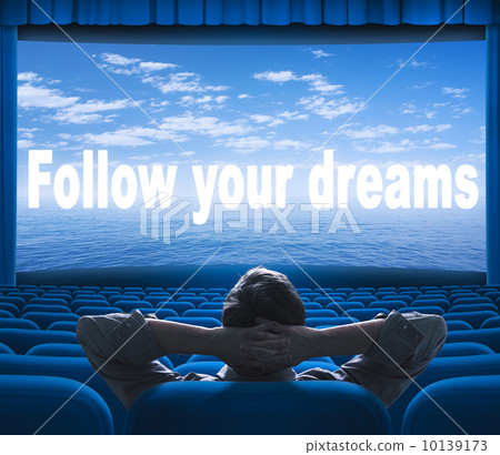 follow your dreams phrase on cinema screen 10139173