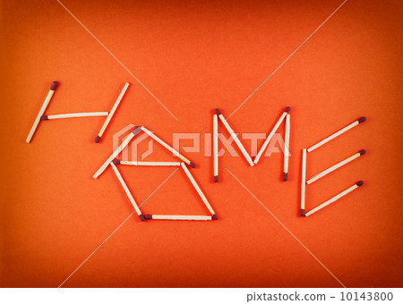 Word HOME made of matchsticks Word HOME made of matchsticks 10143800