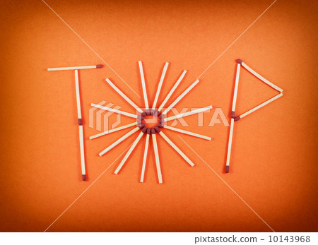 Word TOP made of matchsticks 10143968