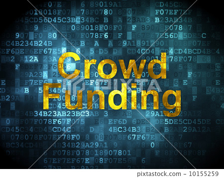 Finance concept: Crowd Funding on digital background Finance concept: Crowd Funding on digital background 10155259