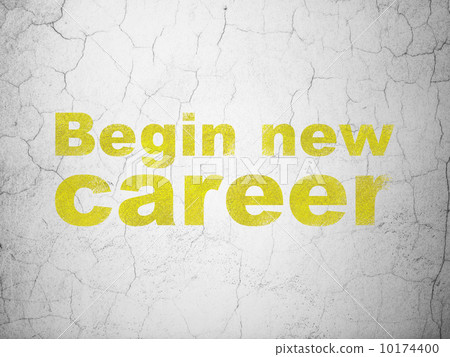 Finance concept: Begin New Career on wall background Finance concept: Begin New Career on wall background 10174400