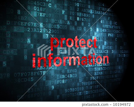 Security concept: Protect Information on digital background Security concept: Protect Information on digital background 10194972