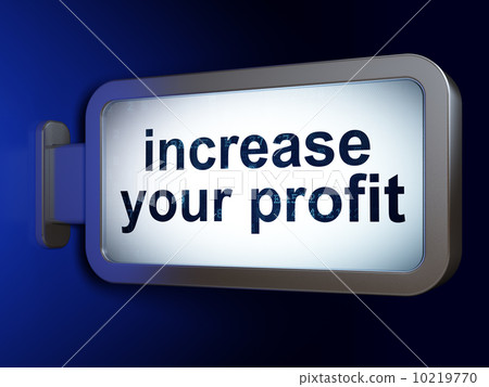 Finance concept: Increase Your profit on billboard background 10219770