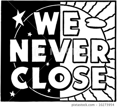 We Never Close We Never Close 10273954