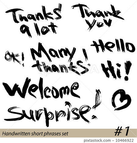 Set of Hand written short phrases HELLO, THANK YOU, WELCOME, etc Set of Hand written short phrases HELLO, THANK YOU, WELCOME, etc 10466922