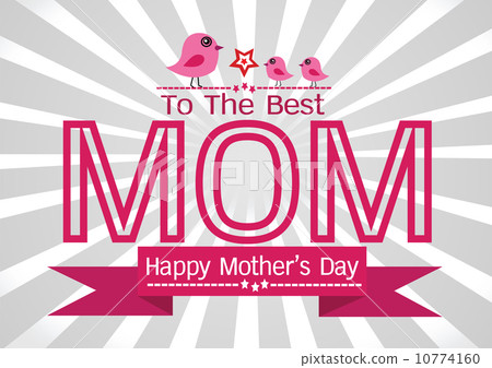 Happy mothers day Greeting card design for your mom Happy mothers day Greeting card design for your mom 10774160