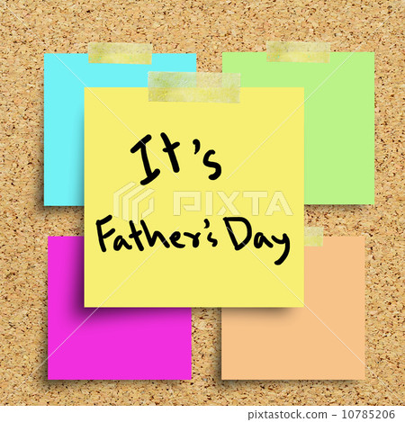 Sticky note with Happy Fathers Day on a cork bulletin board. Sticky note with Happy Fathers Day on a cork bulletin board. 10785206