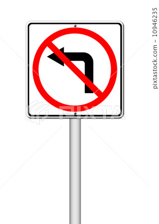 Road sign don't turn left Road sign don't turn left 10946235