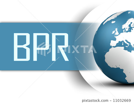 Business Process Reengineering Business Process Reengineering 11032669