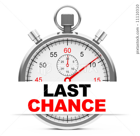 last chance - Stock Illustration [11110310] - PIXTA