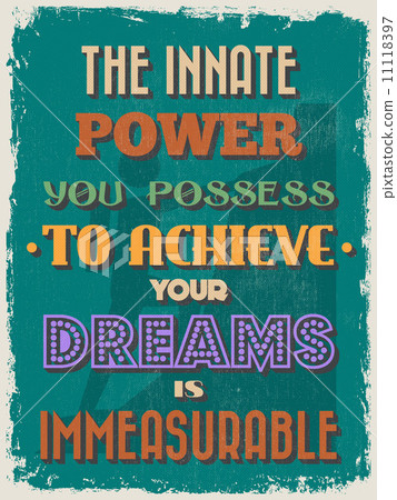 Retro Vintage Motivational Quote Poster. Retro Vintage Motivational Quote Poster. 11118397