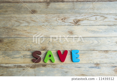 Colorful wooden word Save on wooden floor3 Colorful wooden word Save on wooden floor3 11439312