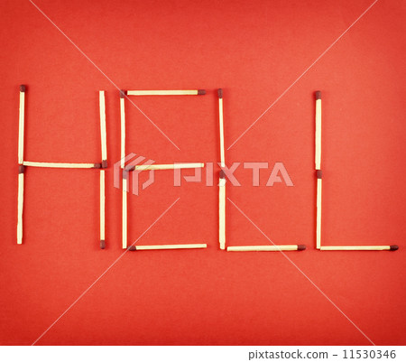 Word Hell made of matchsticks Word Hell made of matchsticks 11530346