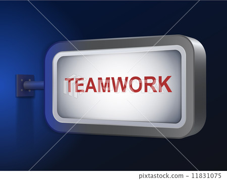 teamwork word on billboard teamwork word on billboard 11831075