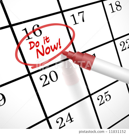 do it now words circle marked on a calendar do it now words circle marked on a calendar 11831152