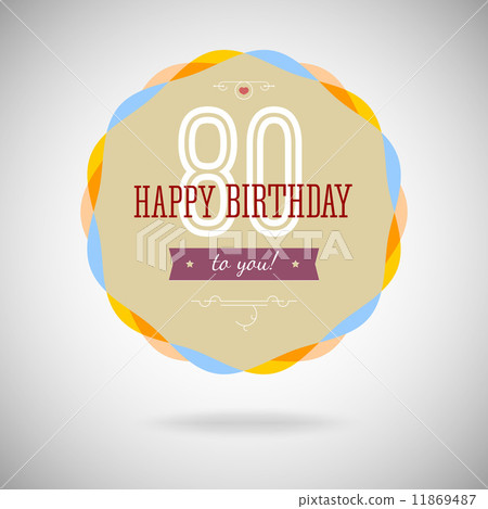Congratulatory badge for the octogenarian. Congratulatory badge for the octogenarian. 11869487